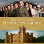 World of Downton Abbey