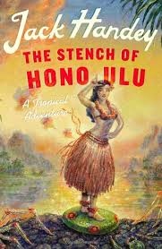 Stench of Honolulu, The