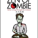 Zen of Zombie, The