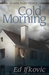 Cold Morning (Edna Ferber Mysteries Book 6)