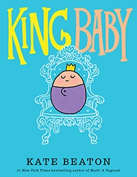 King Baby by Kate Beaton