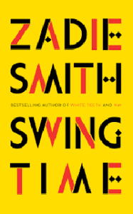 Swing Time by Zadie Smith