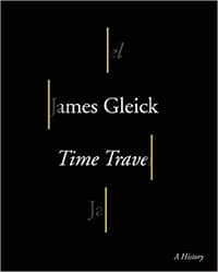 Time Travel: A History by James Gleick