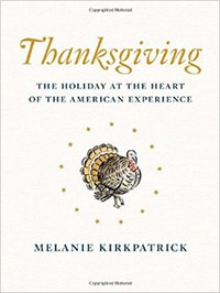 Thanksgiving: The Holiday at the Heart of the American Experience