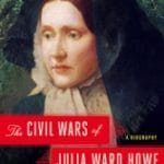 Civil Wars of Julia Ward Howe, The