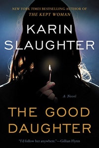 The Good Daughter by Karin Slaughter