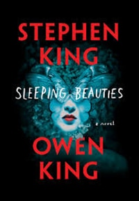 Sleeping Beauties by Stephen King