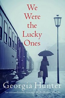 We Were the Lucky Ones by Georgia Hunter book cover