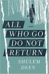 all who go do not return by shulem deen