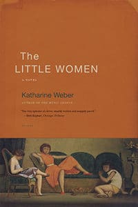 The Little Women by Katherine Weber