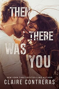 Then There Was You by Kara Isaac