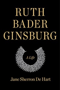 Ruth Bader Ginsburg: A Life