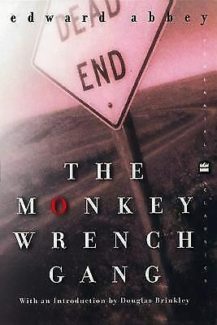 The Monkey Wrench Gang, Edward Abbey