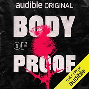 Body of Proof (Podcast Review)