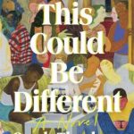 All This Could Be Different book cover