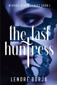 The Last Huntress book cover