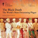 Black Death: The World’s Most Devastating Plague, The