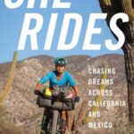 She Rides: Chasing Dreams Across California and Mexico