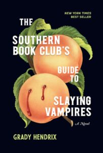 Southern Book Club’s Guide to Slaying Vampires, The