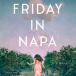 One Friday in Napa