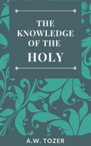 Knowledge of the Holy, The