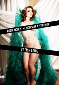 Dirty Money: The Memoirs of a Stripper