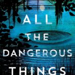 All the Dangerous Things