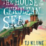 House in the Cerulean Sea, The