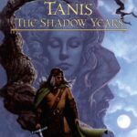 Tanis: The Shadow Years