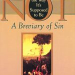 Not the Way It's Supposed to Be: A Breviary of Sin