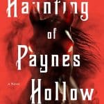 Haunting of Paynes Hollow, The