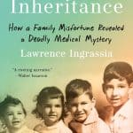 Fatal Inheritance: How a Family Misfortune Revealed a Deadly Medical Mystery